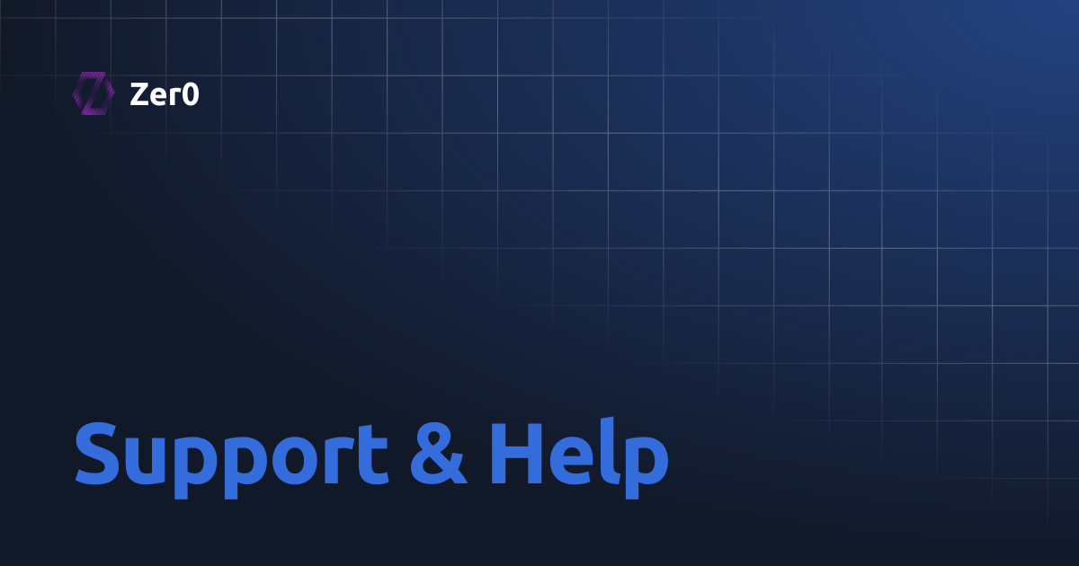 Support & Help | Zer0